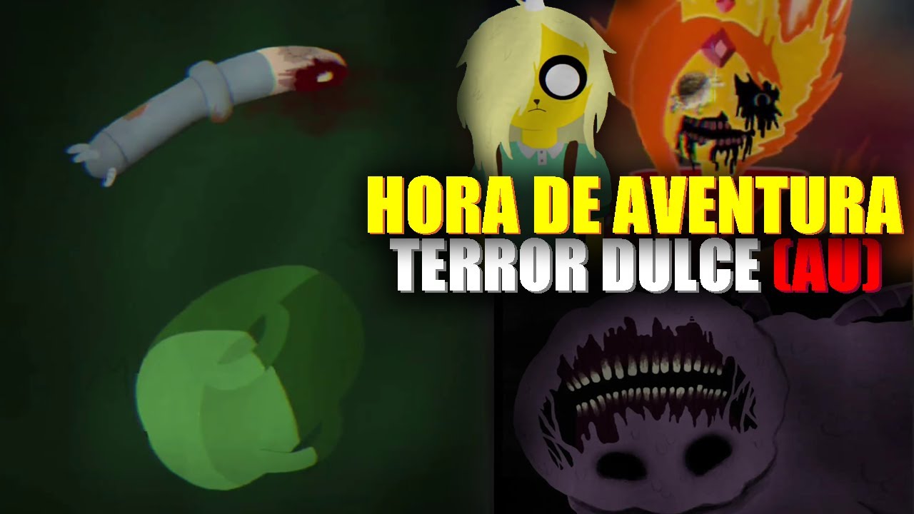 TERROR DULCE - Hora de Aventura (AU) | TwoMilio