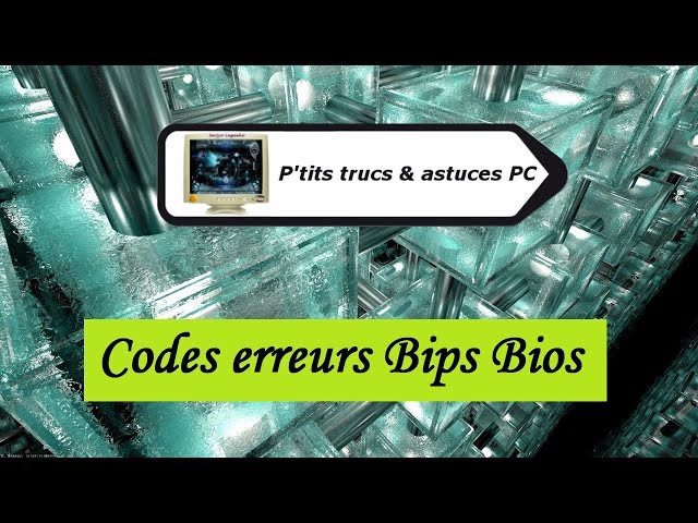 Tuto informatique#Vidéo N°48] Codes erreurs bips BIOS - YouTube