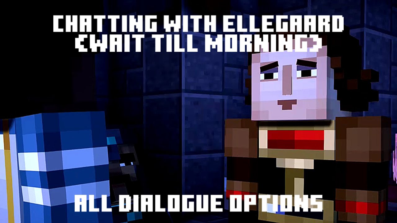 Chatting with Ellegaard (Wait till morning) - All dialogue options in ...