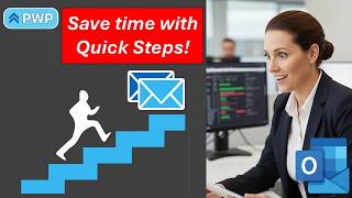 Outlook #08 - Save Time with Quick Steps