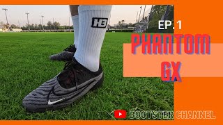 Bootster Review รีวิวรองเท้าฟุตบอล EP.1 Nike Phantom GX น่าลองมั้ยวัยรุ่น??
