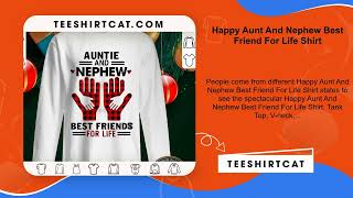 Happy Aunt And Nephew Best Friend For Life Shirt