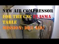 CNC Plasma Air System Upgrade