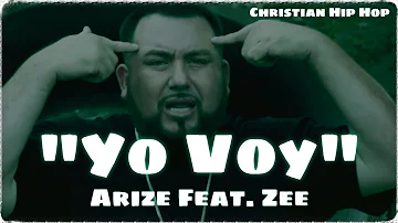 Christian Rap - Arize - "Yo Voy" Ft. Zee(Rap Cristiano)[Christian Music 2019]