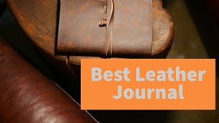 Best Leather Journal
