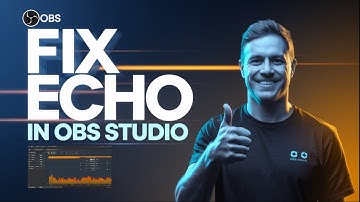 How to Fix Echo in OBS Studio - Solve Mic & Audio Echo Issues Fast!