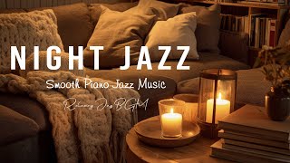 Ethereal Gentle Sleep Jazz Piano   Smooth Jazz Instrumental Music   Relaxing Background Music