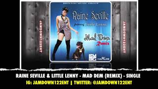 Raine Seville & Little Lenny - Mad Dem (Remix) - Single - January 2014