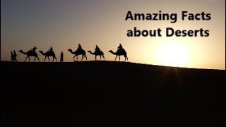 Desert Vocabulary - Interesting Facts about Deserts - Desert Facts - Mysteries of Desert