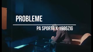 Pa Sports X 1986Zig X Kianush - Probleme Prod. Nicobeatz