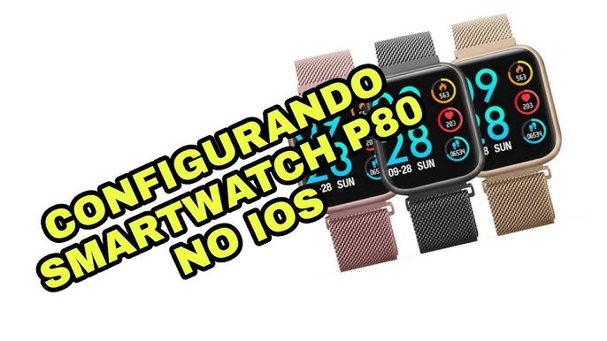 Como configurar e Sincronizar Smartwatch P80 - App Tfit 