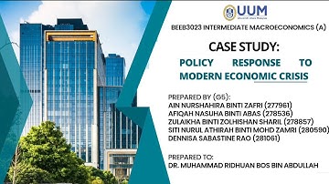 Video presentation case study group 5 intermediate macroeconomics