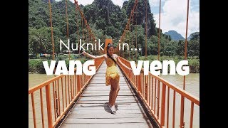 NUKNIK in Vang Vieng | วังเวียง ลาว 2019