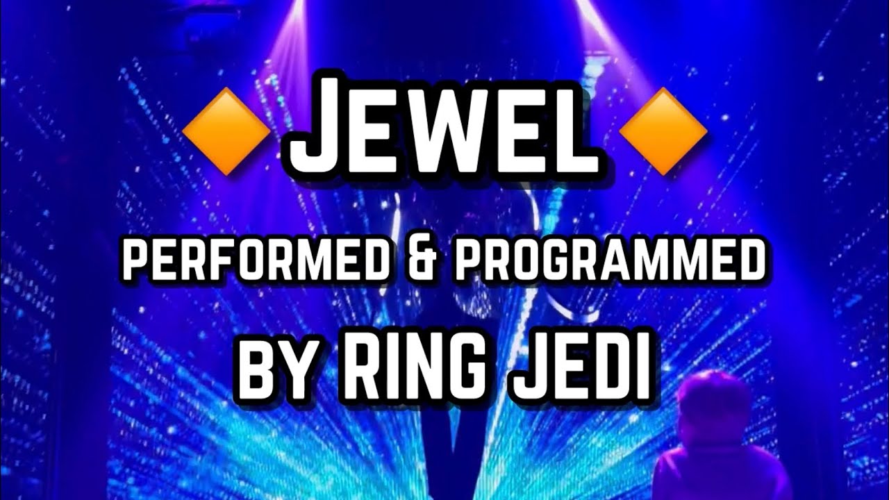 🔸Jewel🔸LED Buugeng act - Performed and programmed by Ring Jedi