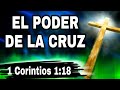 📶Predica Cristiana EL PODER DE LA CRUZ | 1CORINTIOS 1:18 | predicas cortas 2021]