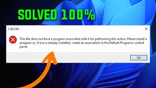 How to Solve This File Does Not Have an App Associated with it for Performing this Action Error