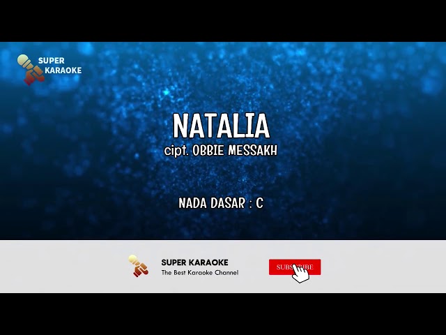 NATALIA - KARAOKE - OBBIE MESSAKH | SUPER KARAOKE class=