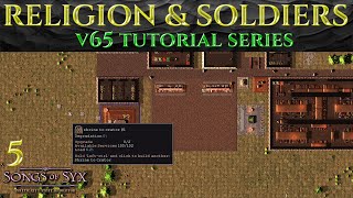 RELIGION & SOLDIERS - Tutorial SONGS OF SYX v65 Guide Ep 5