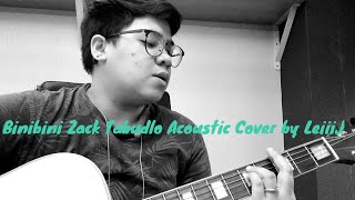 Binibini Zack Tabudlo Acoustic Cover By Leiiij