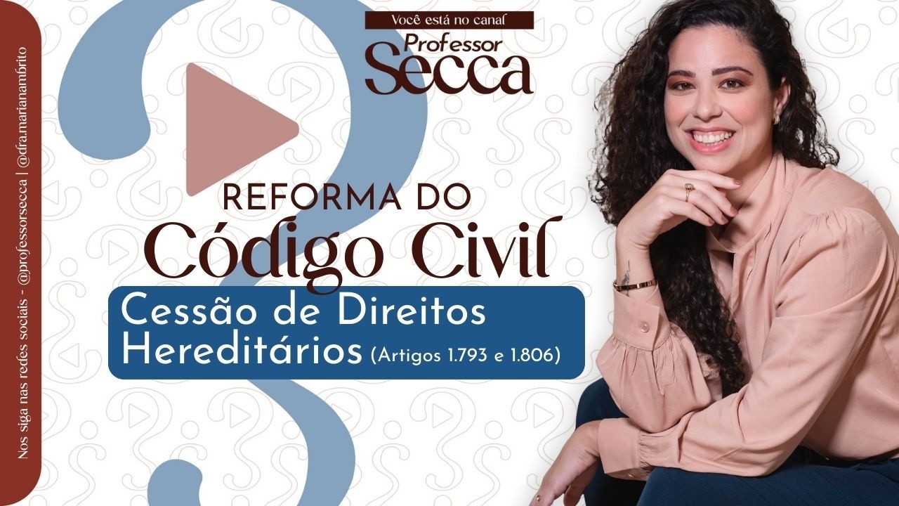Cessão de Direitos Hereditários: O que muda com a reforma?