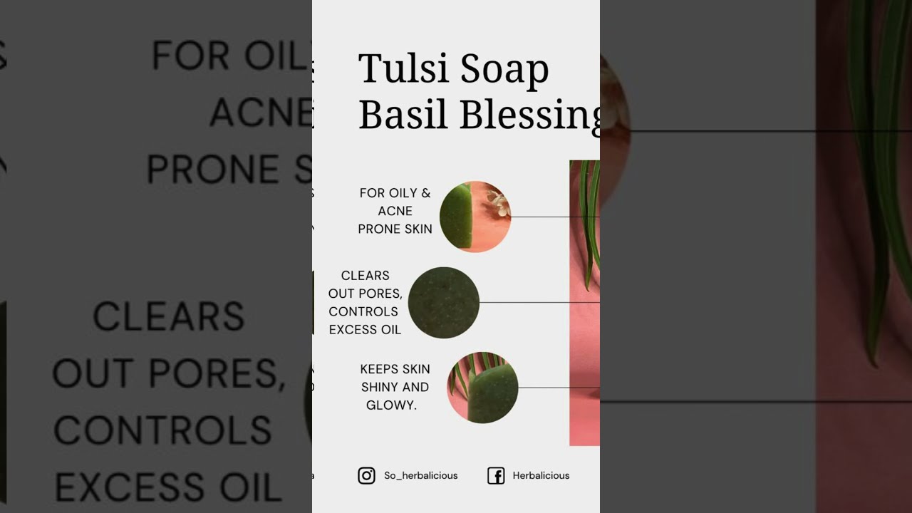 A Deep Dive Into Herbalicious Tulsi Soap Shop Com Naturalingredients Skincare