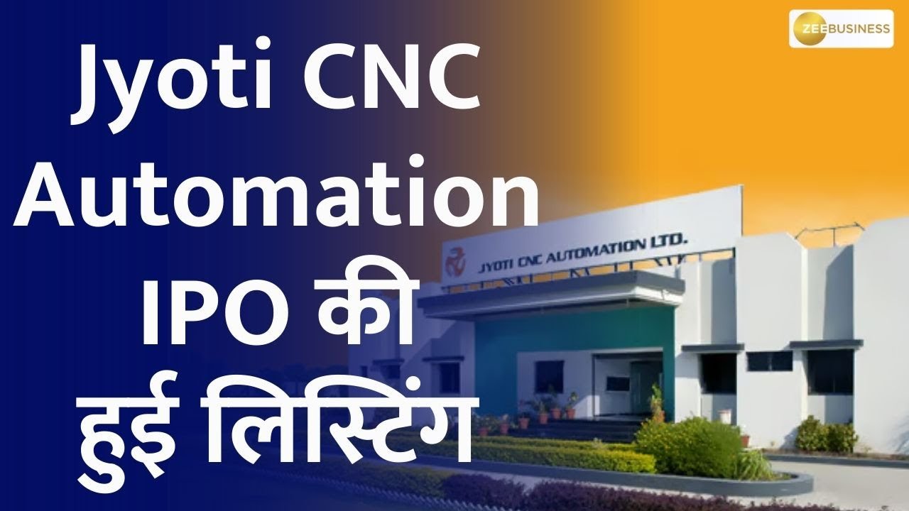 Jyoti CNC Automation Rocks the Market with ₹372 BSE Listing and ₹370 ...