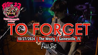 2024-10.27 To Forget @ The Wooly (Gainesville, FL) | [FULL SET]