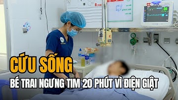 Cứu Sống Bé Trai Ngưng Tim 20 Phút Vì Điện Giật | Tin Tức Miền Tây