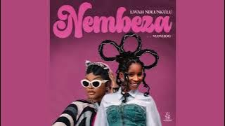 Lwah Ndlunkulu - Nembeza (Ft. Mawhoo) [ Audio]