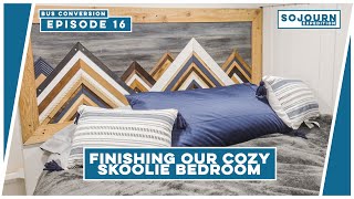 Finishing our COZY Skoolie Bedroom!!!
