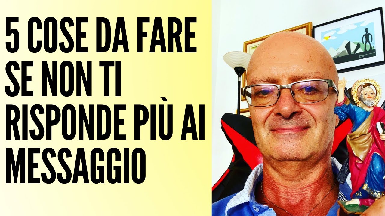 5 Cose fa fare se Non ti Risponde più ai messaggi