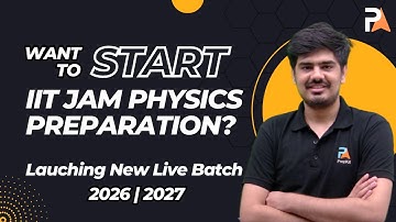 New Live Batch | IIT JAM Physics 2026 | 2027 | Start your Preparation with  PrepKit