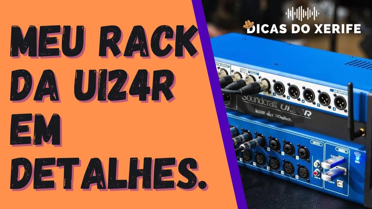 Meu Rack da Ui24R em detalhes. - YouTube