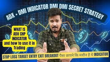 Basic To Advance | ADX+DMI Indicator Secret Strategy | ADX indicator strategy