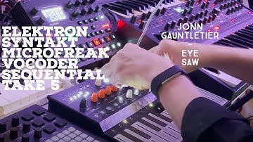 "Eye Saw"- Syntakt, Microfreak, Sequential Take 5 - Darkwave/Industrial Synthpop/Post-Punk