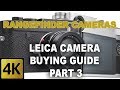 LEICA CAMERA BUYING GUIDE - PART 3 - RANGEFINDER CAMERAS