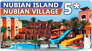 NUBIAN ISLAND 5* или NUBIAN VILLAGE 5* - Какой отель ВЫБРАТЬ? 🤔