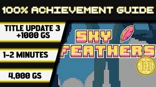 Sky Feathers Title Update 3 100% Achievement Walkthrough * 1000GS in 1-2 Minutea *