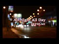 All night all day  dethlao official