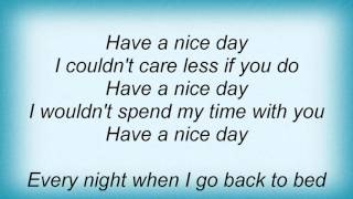 Have A Nice Day Lyrics By Lambretta Original Song Full Text Official Have A Nice Day Lyrics 21 Version Lyricsmode Com