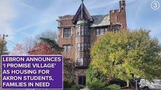 LeBron James announces ‘I PROMISE Village’ as housing for Akron students, families in need