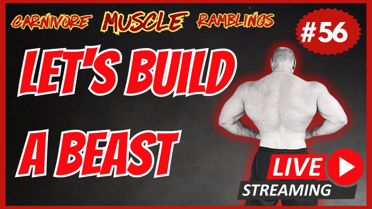 Building Carnivore Muscle live Q&A CMR 56 YouTube