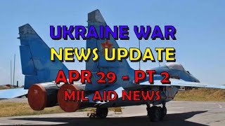 Ukraine War Update NEWS (20240429b): Military Aid News