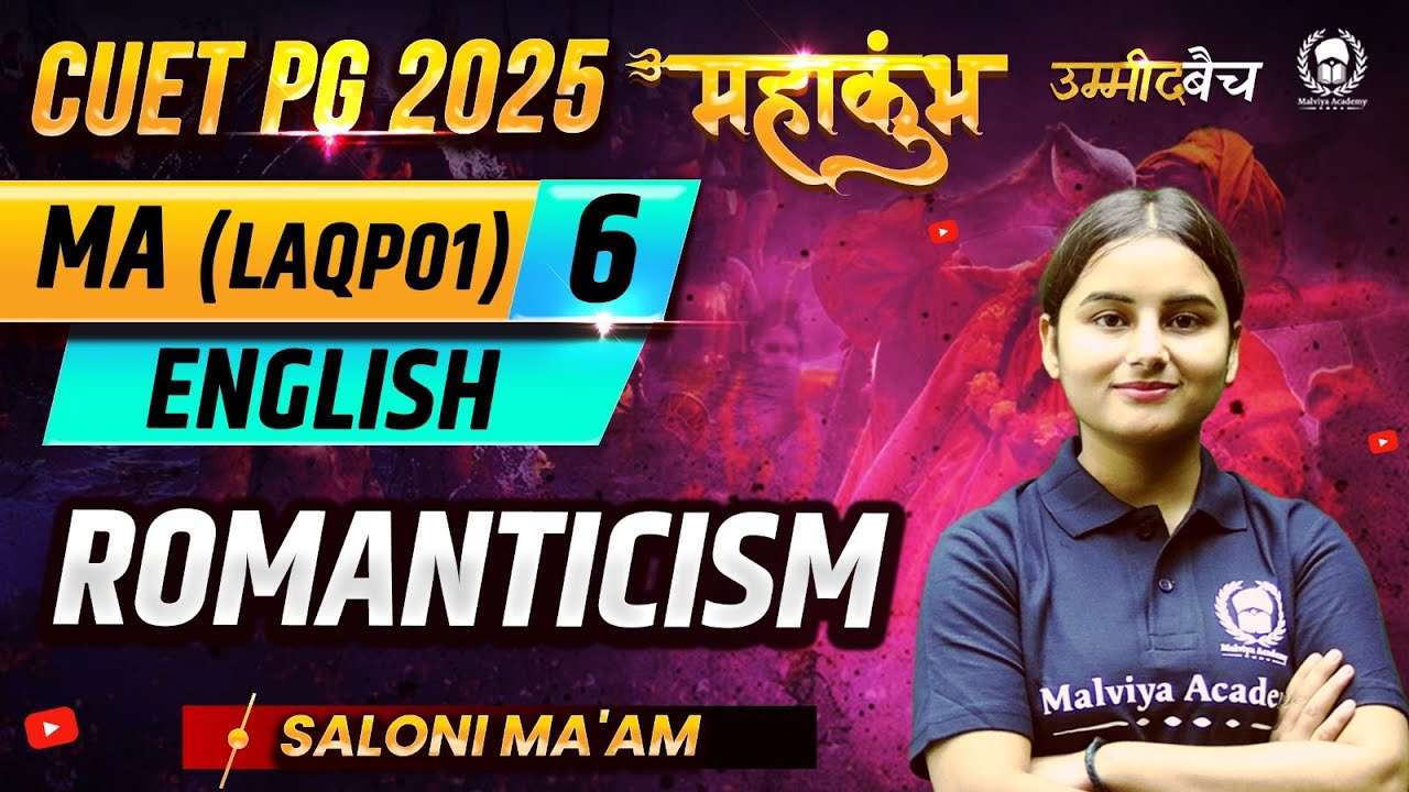 CUET PG 2025 MA English महाकुंभ - 6 | Romanticism | Saloni Ma'am - YouTube