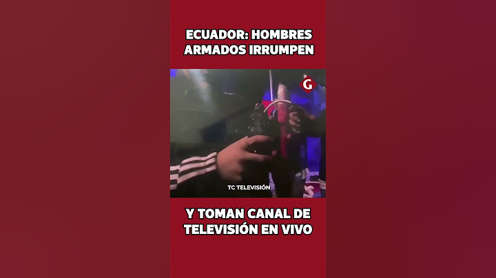 CRISIS en ECUADOR: DELINCUENTES ARMADOS toman CANAL de TELEVISIÓN en GUAYAQUIL | Gestión
