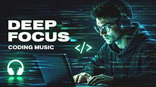 ULTIMATE CODING MODE 💻 | Focus Music for Programming, Deep Work Flow