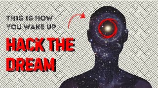 HACK THE DREAM OF REALITY - The Missing Manual for Your God-Like Power