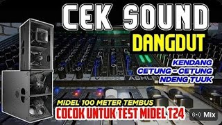 CEK SOUND DANGDUT KALEM KENDANG CETUNG CETUNG NDENG TUK ORG 2025