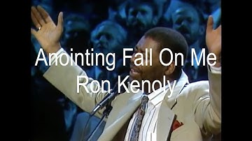 Discover the Divine: Ron Kenoly - Anointing Fall On Me (Official Live Video)