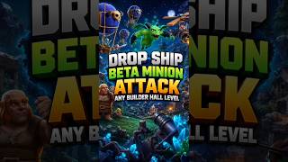 EASY Drop Ship Beta Minion Strategy TROPHY PUSH FAST🏆 #builderbase #Championbuilder #coc #clash